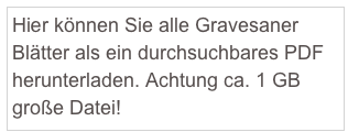 Hier können Sie alle Gravesaner Blätter als ein durchsuchbares PDF herunterladen. Achtung ca. 1 GB große Datei!